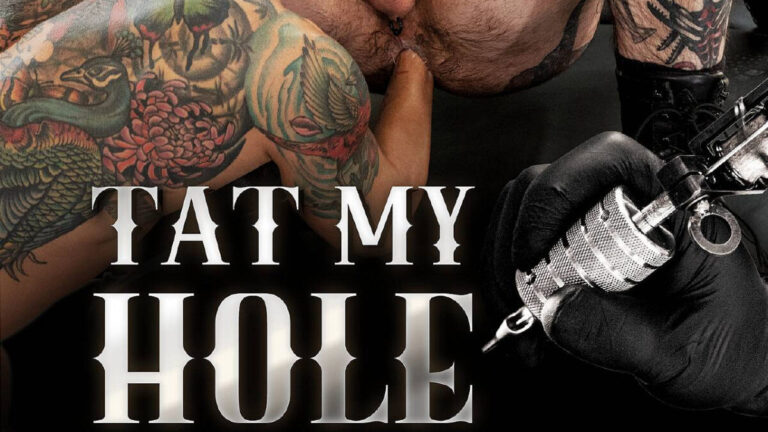 Tat My Hole: The Latest Gay Fisting Hit